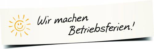 Betriebsurlaub Gastronomie und Hotel von 17.7. - 5.8.2023